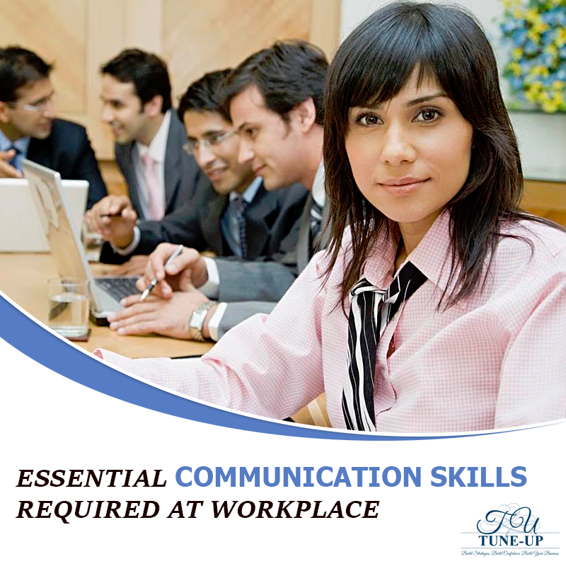 Essential Communication Skills Required At Workplace