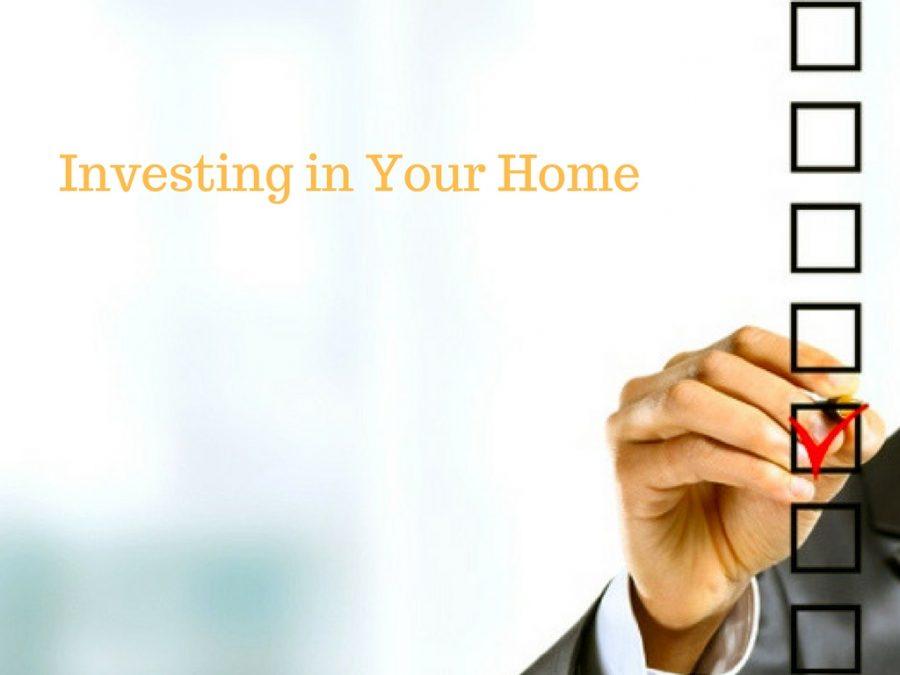 Investing In Your Home